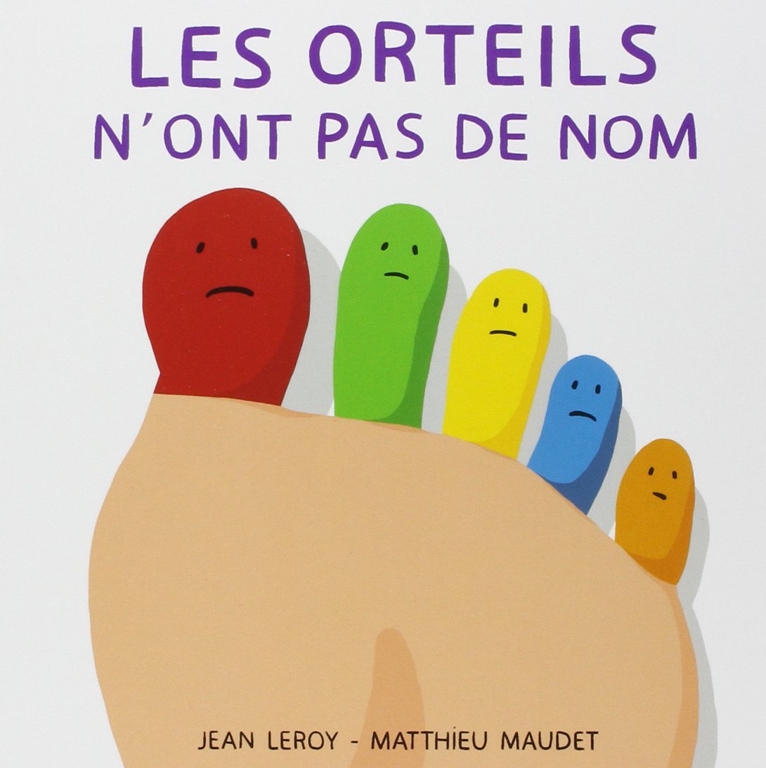 Les orteils n'ont pas de nom, école des loisirs